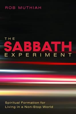 The Sabbath Experiment by Muthiah, Rob