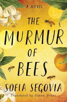 The Murmur of Bees by Segovia, Sofia