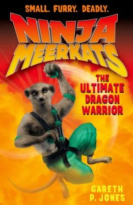 Ninja Meerkats (#7) the Ultimate Dr by Jones, Gareth
