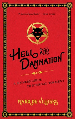 Hell and Damnation: A Sinner's Guide to Eternal Torment by de Villers, Marq