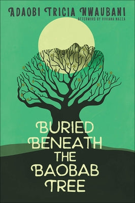Buried Beneath the Baobab Tree by 