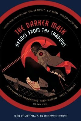 The Darker Mask by Phillips, Gary
