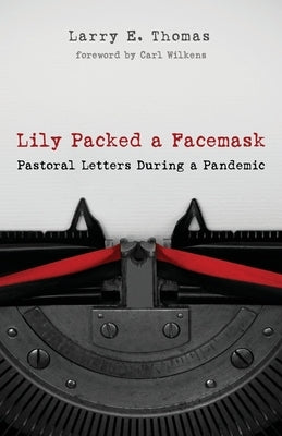 Lily Packed a Facemask by Thomas, Larry E.