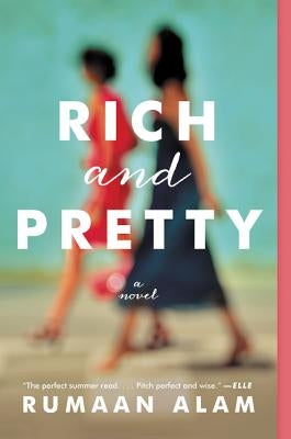 Rich and Pretty by Alam, Rumaan