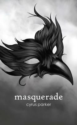 Masquerade by Parker, Cyrus