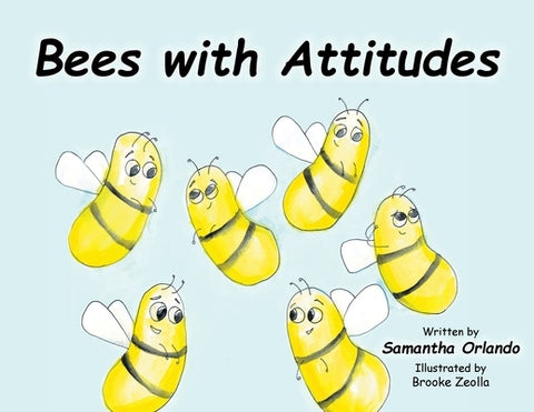 Bees with Attitudes by Orlando, Samantha