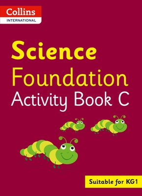 Collins International Foundation - Collins International Science Foundation Activity Book C by MacGregor, Fiona