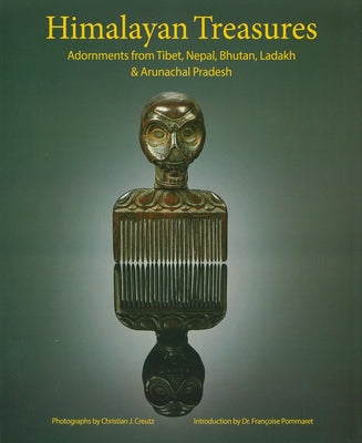 Himalayan Treasures: Adornments from Tibet, Nepal, Bhutan, Ladakh & Arunachal Pradesh by Giehmann, Manfred