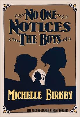 No One Notices the Boys by Birkby, Michelle
