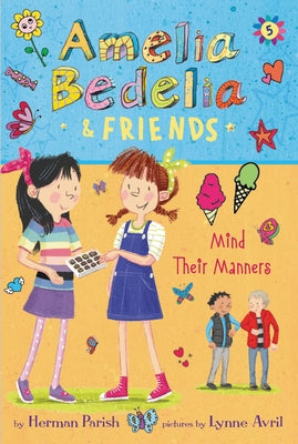 Amelia Bedelia & Friends #5: Amelia Bedelia & Friends Mind Their Manners by Parish, Herman