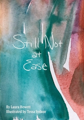 Still Not at Ease by Hewett, Laura