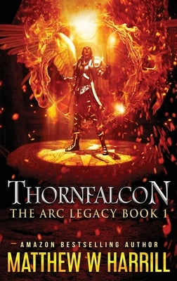 Thornfalcon by Harrill, Matthew W.