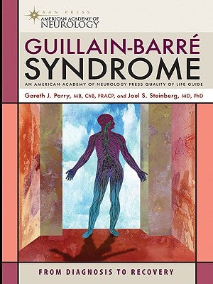 Guillain-Barre Syndrome by Parry, Gareth J.