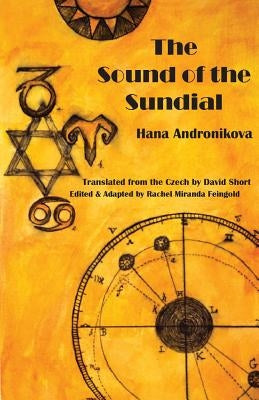 The Sound of the Sundial by Andronikova, Hana