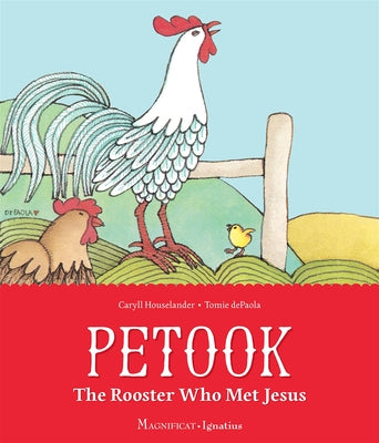 Petook: The Rooster Who Met Jesus by Houselander, Caryll