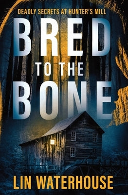 Bred to the Bone by Waterhouse, Lin