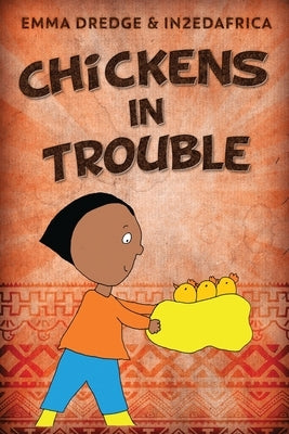 Chickens In Trouble by Dredge, Emma
