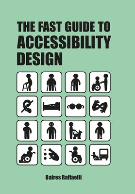 The Fast Guide to Accessibility Design by Raffaelli, Baires