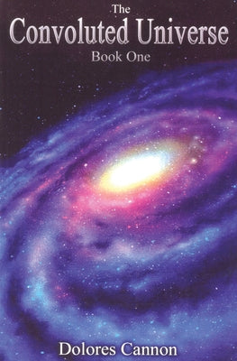 The Convoluted Universe: Book One by Cannon, Dolores