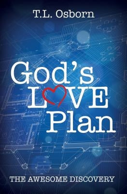 God's Love Plan by Osborn, T. L.