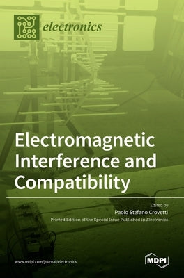 Electromagnetic Interference and Compatibility by Crovetti, Paolo Stefano