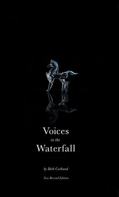 Voices in the Waterfall by Cuthand, Beth
