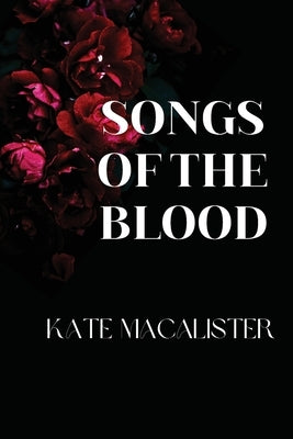 Songs of the Blood by MacAlister, Kate