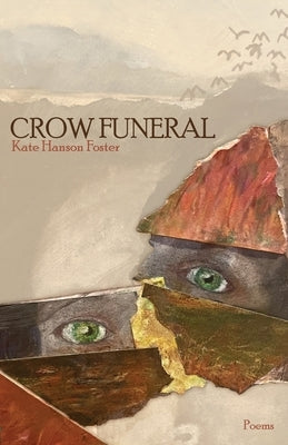 Crow Funeral by Foster, Kate Hanson