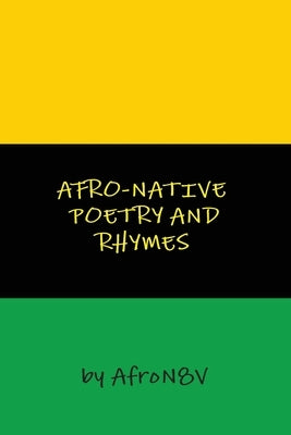 Afro-Native Poetry and Rhymes by N8v, Afro