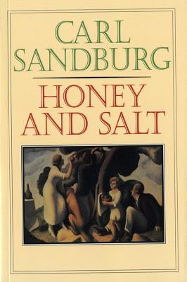 Honey and Salt by Sandburg, Carl