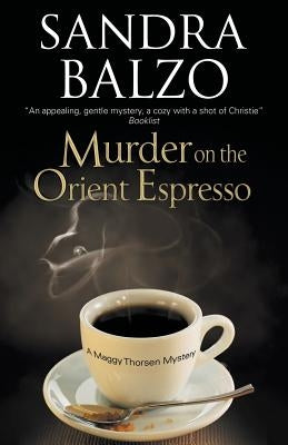 Murder on the Orient Espresso by Balzo, Sandra