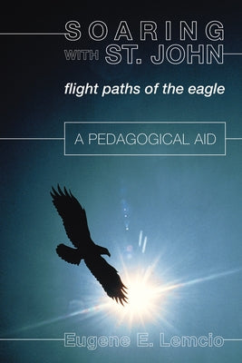 Soaring With St. John by Lemcio, Eugene E.