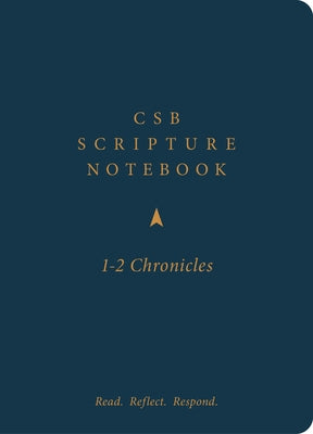 CSB Scripture Notebook, 1-2 Chronicles: Read. Reflect. Respond. by Csb Bibles by Holman