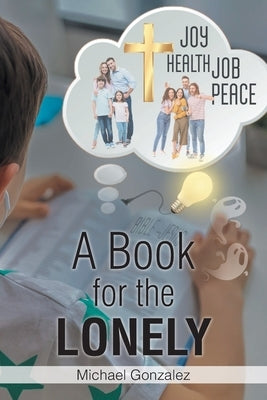 A Book for the Lonely by Gonzalez, Michael