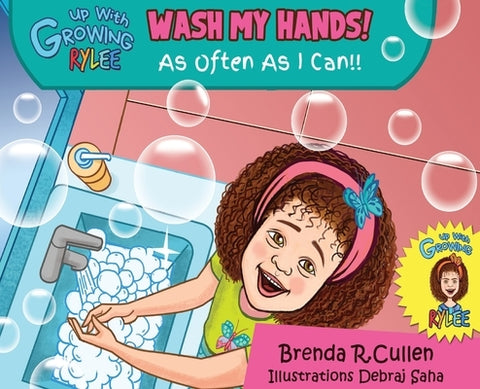 Wash My Hands! by Cullen, Brenda R.