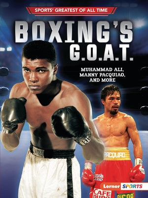 Boxing's G.O.A.T.: Muhammad Ali, Manny Pacquiao, and More by Fishman, Jon M.