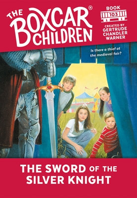 The Sword of the Silver Knight by Warner, Gertrude Chandler