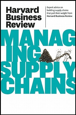 Managing Supply Chains by Review, Harvard Business