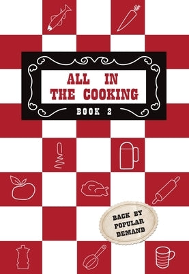 All in the Cooking - Book II by Marnell, Josephine B.