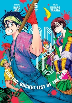 Zom 100: Bucket List of the Dead, Vol. 5, 5 by Aso, Haro
