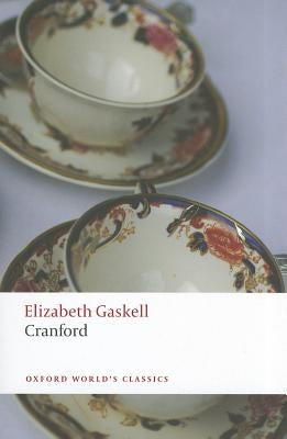 Cranford by Gaskell, Elizabeth Cleghorn