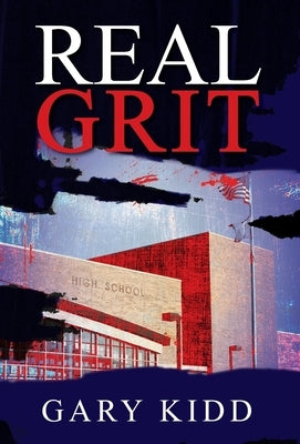 Real Grit by Kidd, Gary
