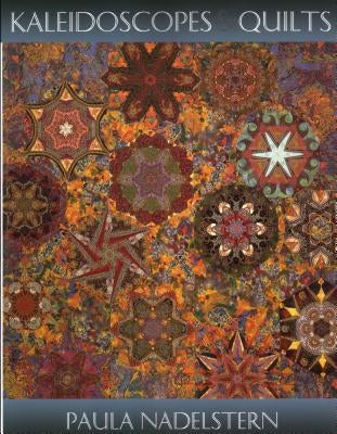 Kaleidoscopes & Quilts - Print on Demand Edition by Nadelstern, Paula