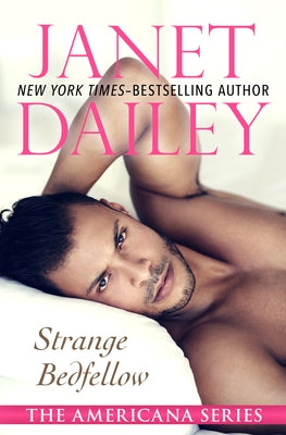 Strange Bedfellow by Dailey, Janet