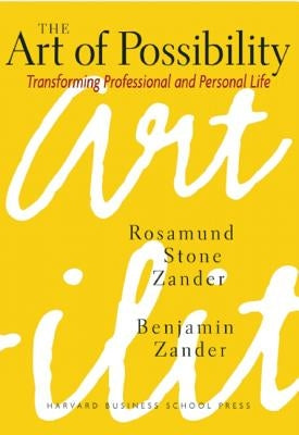 The Art of Possibility by Zander, Rosamund Stone