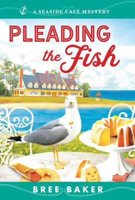 Pleading the Fish by Baker, Bree