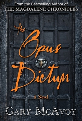 The Opus Dictum by McAvoy, Gary
