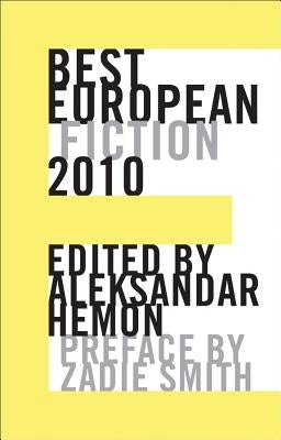 Best European Fiction by Hemon, Aleksandar