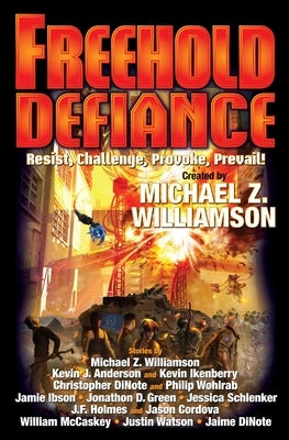 Freehold: Defiance, Volume 11 by Williamson, Michael Z.