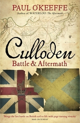 Culloden: Battle & Aftermath by O'Keeffe, Paul